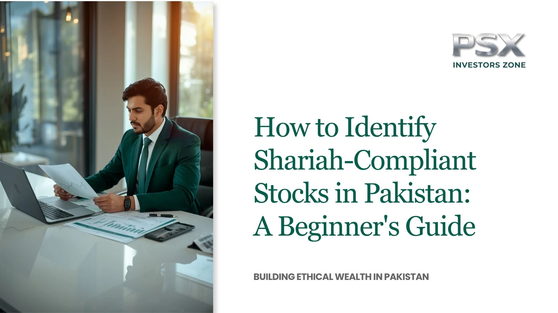 An investor reviewing Shariah-compliant stock screening criteria alongside financial reports and Pakistan Stock Exchange market data.